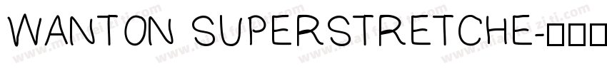 WANTON SUPERSTRETCHE字体转换